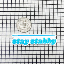 Load image into Gallery viewer, Feral Notions | Stay Stabby - Sewing Needle And Quilting Vinyl Sticker