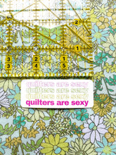 Load image into Gallery viewer, Feral Notions | Quilters are sexy sticker