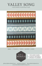 Load image into Gallery viewer, Valley Song Quilt Pattern - by Brittany Lloyd for Lo &amp; Behold Stitchery
