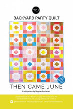 Load image into Gallery viewer, Backyard Party Quilt Pattern | Then Came June

